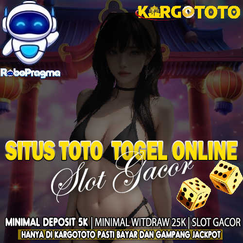 KARGOTOTO : Situs Slot Toto Rtp Slot Gacor Resmi Gampang Menang